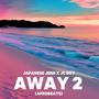 AWAY 2 (feat. JC Boy)