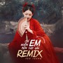 Chỉ Muốn Bên Em Thật Gần Remix (Ver Trung)