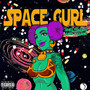 Spacegurl (Explicit)