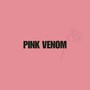 Pink Venom（中文版）