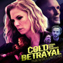 Cold Betrayal (Original Motion Picture Soundtrack)