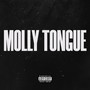 Molly Tongue (Extended) [Explicit]