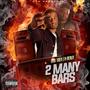 2 Many Bars (Explicit)