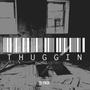 Thuggin (feat. DJ BIGGMOE) [Explicit]