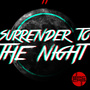 Surrender to the Night