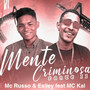 Mente Criminosa - Parte II (feat. MC Kal) [Explicit]