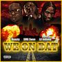 We on Dat (feat. Swoe Whoa & Lil Indiana) [Explicit]