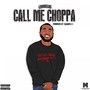 Call Me Choppa - Single (Explicit)