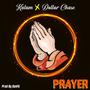 Prayer (feat. Dollar Chase)