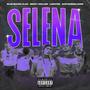 Selena (feat. Blue Bucks Clan, Ladotee & AceTakeMillons) [Explicit]