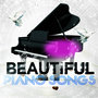 Beautiful Piano Songs