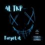 Forget it (feat. 4L TKP) [Explicit]