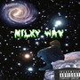 Milky Way (Explicit)