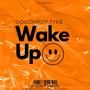 Wake Up (Explicit)