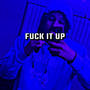 **** It Up (Explicit)