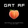 GAT AF (feat. Bliksemstraal) [Explicit]