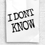 I Dont Know (Explicit)