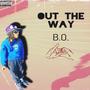 Out The Way