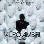 Alipo Ambiri (Explicit)