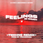 feelings im bauch (feat. treason434) (extended techno remix) [Explicit]