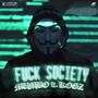 **** Society (feat. Kogz) [Explicit]