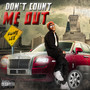 Don't Count Me Out (Explicit)