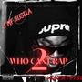 Who Cant Rap 2 (Explicit)