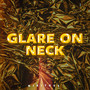 Glare on Neck