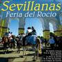 Sevillanas para Bailar en la Feria del Rocío. Romería en Sevilla.