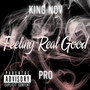 Feeling Real Good (Explicit)