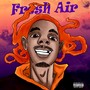 Fresh Air (Explicit)