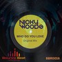 Who Do You Love