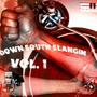 DOWN SOUTH SLANGIN, Vol. 1 (Explicit)