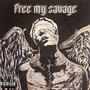 Free My Savage (Explicit)