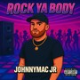 Rock Ya Body (Explicit)