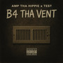 B4 THA VENT (Explicit)
