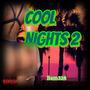 Cool Nights 2