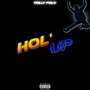 Hol' Up (Explicit)