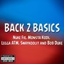 Back 2 Basics (feat. Monsta Kodi, Legga ATM, Swaycoolit & Bob Duke) [Explicit]