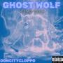 GHO$t WOLF (DEMO LEAK) [Explicit]