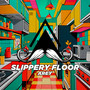 Slippery Floor