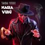 Magia Vudú (feat. Blazko Scaniglia)