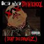 STAY IN SCHOOL (DON'T DO *****) [Explicit]