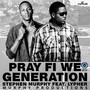 Pray Fi Wi Generation - Single