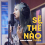 Sẽ Thế Nào (Acoustic Version)