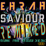 The Saviour Remixed