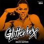 Glitterbox Radio Episode 004 (presented by Melvo Baptiste)