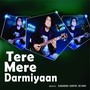 Tere Mere Darmiyaan