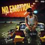 No Emotion Just Motion (Explicit)