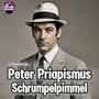 Schrumpelpimmel (feat. Peter Priapismus) [Explicit]